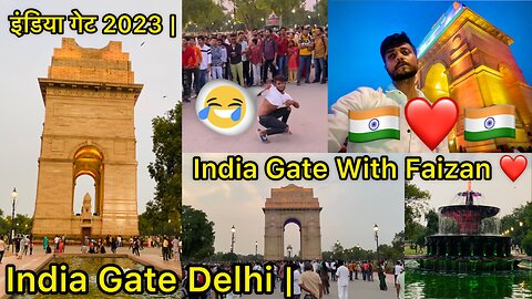 India Gate With Faizan India Gate Delhi | India Gate Vlog Delhi 2023 | @iamfaizan358