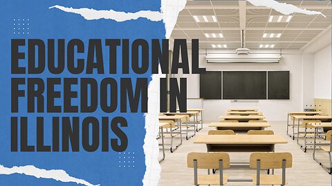 Is Educational Freedom Dead in Illinois? | Guest Mailee Smith | 01/25/24