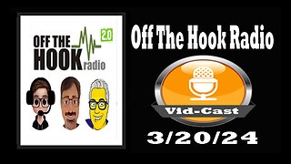 Off The Hook Radio Live 3/20/24