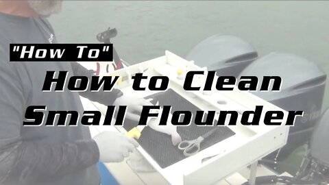 How to Clean Small Flounder