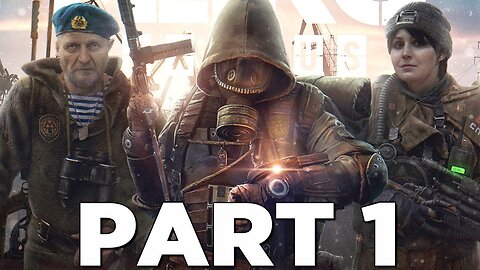 METRO EXODUS Walkthrough Gameplay Part 1 - INTRO