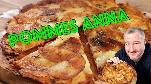 Pommes Anna: A French Culinary Masterpiece
