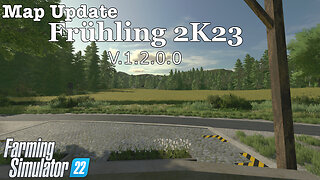 Map Update | Frühling 2K23 | V.1.2.0.0 | Farming Simulator 22