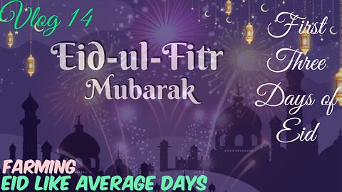 First Three days of Eid ul fitar at village || vlog 14