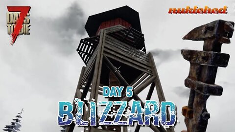 Blizzard: Day 5 | 7 Days to Die Alpha 19 Gameplay Series