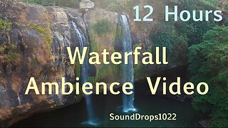 Long Duration Waterfall Ambience | 12-Hour Nature Soundscape