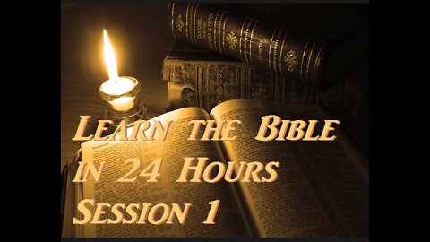 (IT STARTS !)__Learn the Bible in 24 Hours - Hour 1 of 24 - Session 1 - Chuck Missler