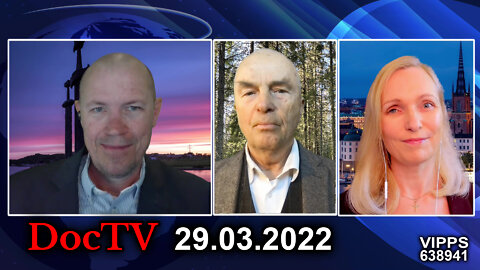 Doc-TV LIVE 29.03.2022 EU tar kontrollen i Sverige, Biden mister kontrollen over alt