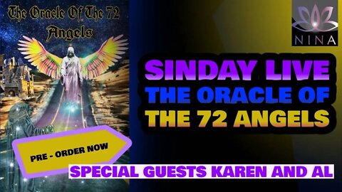 SINDAY LIVE - Special Guests Karen and Al - THE ORACLE OF THE 72 ANGELS