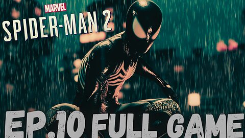 MARVEL'S SPIDER-MAN 2 Gameplay Walkthrough EP.10- The Hunt FULL GAME