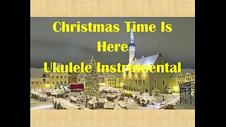 Christmas Time Is Here Ukulele Solo Instrumental