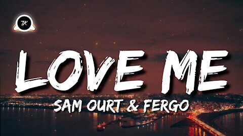 Sam Ourt & FERGO - Love Me - house music