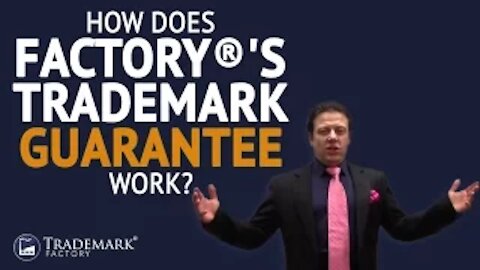 How Does Trademark Factory's Guarantee Work? | Trademark Factory® FAQ