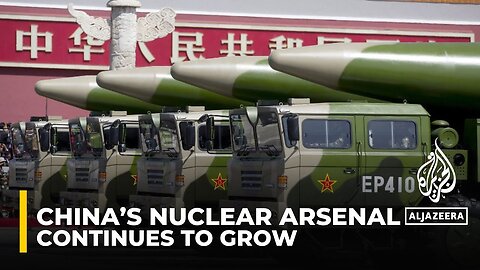 Explainer: China's nuclear arsenal continues to grow