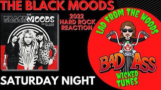 🎵 Hard Rockin!! - The Black Moods - Saturday Night - New Hard Rock Music - REACTION