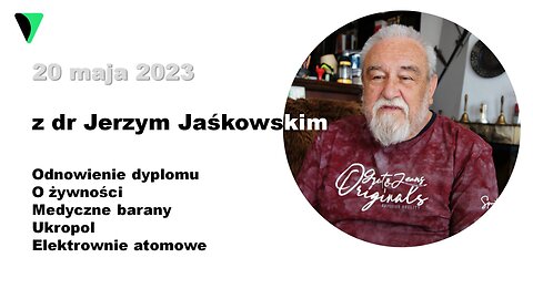 Dr Jerzy Jaśkowski - o żywności, medycynie, elektrowniach atomowych i Ukropol