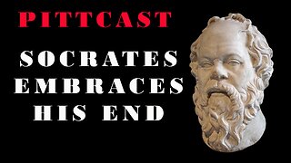 PittCast: Socrates accepts the Sentence (Plato's Apology pt.3)