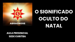 NATAL - Conheça o Significado Oculto