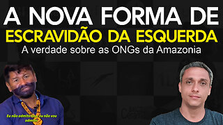 A verdade sobre as ONGs da Amazônia vinda da boca de um Yanomami - ONGs escravizam os índios