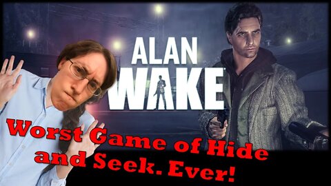 Alan Wake Part 11 Everyday Let's Play