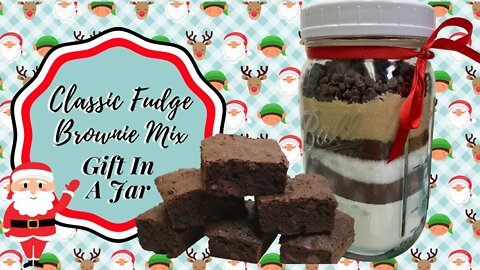 CLASSIC FUDGE BROWNIE MIX!! GIFT IN A JAR!! THE HOLIDAYS ARE COMING!!