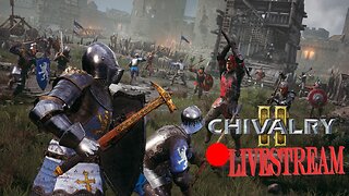 Time For A Crusade | Chivalry 2 LiveStream