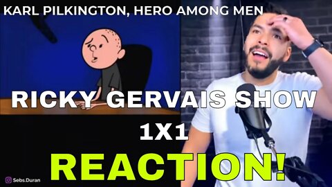 Karl Pilkington in the Ricky Gervais Show 1x1 (Reaction!)
