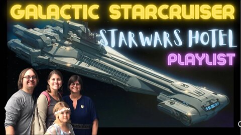 Galactic Starcruiser Playlist Intro