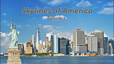 Skylines of America Ep. 1
