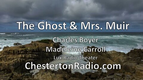 The Ghost and Mrs. Muir - Charles Boyer - Madeleine Carroll - Lux Radio Theater