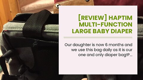 [REVIEW] HapTim Multi-function Large Baby Diaper Bag Backpack WStroller Straps-Insulated Bottl...