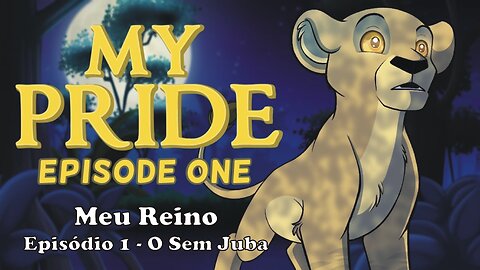 My Pride (Meu Reino) PT - BR DUBLAGEM - Episódio 1 (O Sem Juba)