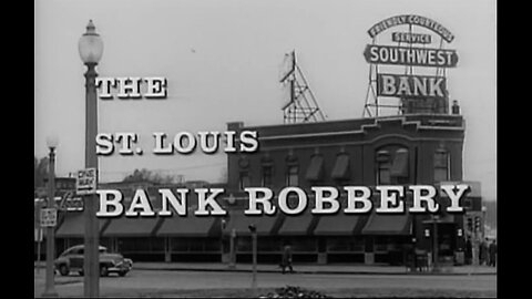 The St. Louis Bank Robbery (1959)