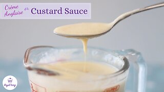 How to Make Custard Sauce (Crème Anglaise)