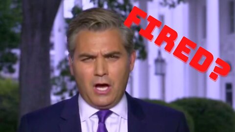 The End Of Acosta? - 'Does Not Have A Place In The New CNN'
