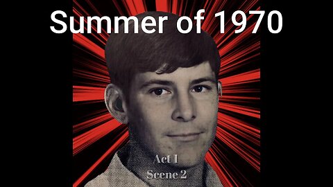 Summer of 1970 Act 1 Scene 2