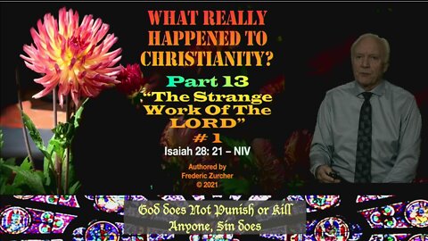 Fred Zurcher on What Really Happened to Christianity pt13