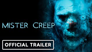 Mister Creep - Official Trailer