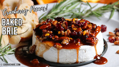 Baked Brie with Delicious Cranberry Pecan Sauce