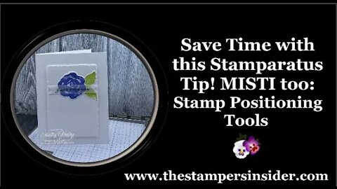 Save Time with this Stamparatus Tip! MISTI too Stamp Positioning Tools