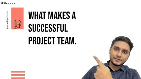 WHAT MAKES A SUCCESSFUL PROJECT TEAM | Project Management | Pixeled Apps