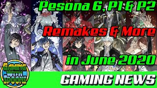 RUMOR: Persona 6 Annoucment Coming June 2020? | Gaming News With Spoons