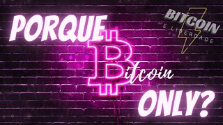 Porque me tornei Bitcoin Only - ESCASSEZ DIGITAL