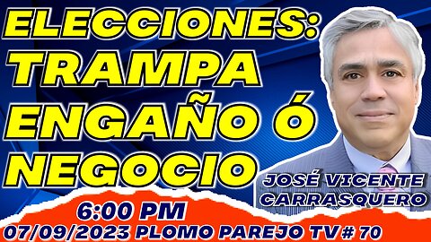 ELECCIONES: TRAMPA, ENGAÑO Ó NEGOCIO - Con JOSÉ VICENTE CARRASQUERO # 70 #youtubeshorts #viral