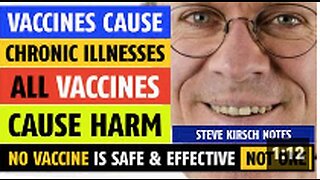 No vaccines are safe; All vaccines cause harm, says Steve Kirsch