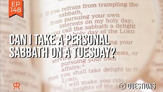 Can I Take A Personal Sabbath On A Tuesday?