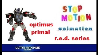 Optimus Primal R.E.D. Series Stop Motion Animation