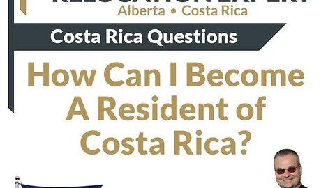 Costa Rica Questions - How Can Canadians and Americans Become Residents of Costa Rica?