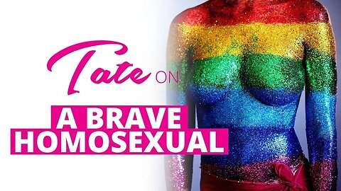 Andrew Tate on A Brave Homosexual | March 11, 2018