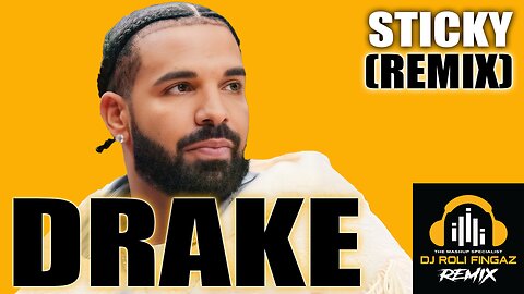 ⭐ MASHUP ⭐ Drake - Sticky (Roli Fingaz Remix) Dirty [Music Video] #djrolifingaz #drake